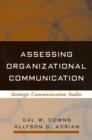Image for Assessing organizational communication: strategic communication audits