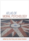 Image for Atlas of moral psychology