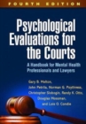 Image for Psychological evaluations for the courts  : a handbook for mental health professionals and lawyers