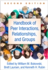 Image for Handbook of peer interactions, relationships, and groups