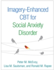 Image for Imagery-enhanced CBT for social anxiety disorder