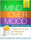 Image for Mind Over Mood, Second Edition : Change How You Feel by Changing the Way You Think
