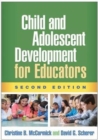 Image for Child and Adolescent Development for Educators, Second Edition