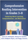 Image for Comprehensive reading intervention in grades 3-8: fostering word learning, comprehension, and motivation