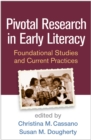 Image for Pivotal research in early literacy: foundational studies and current practices