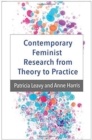 Image for Contemporary feminist research from theory to practice