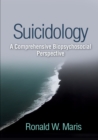 Image for Suicidology: a comprehensive biopsychosocial perspective