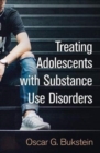 Image for Treating Adolescents with Substance Use Disorders