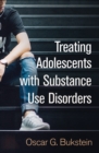 Image for Treating adolescents with substance use disorders