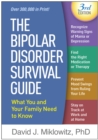 Image for The Bipolar Disorder Survival Guide, Third Edition: What You and Your Family Need to Know