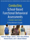 Image for Conducting school-based functional behavioral assessments  : a practitioner&#39;s guide