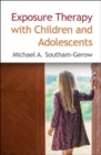 Image for Exposure Therapy with Children and Adolescents