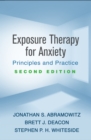Image for Exposure Therapy for Anxiety, Second Edition: Principles and Practice