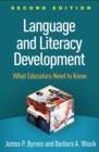 Image for Language and Literacy Development, Second Edition : What Educators Need to Know