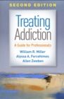Image for Treating addiction: a guide for professionals