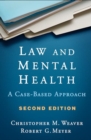 Image for Law and Mental Health, Second Edition : A Case-Based Approach