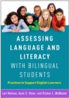 Image for Assessing language and literacy with bilingual students: practices to support English learners