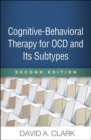 Image for Cognitive-Behavioral Therapy for OCD and Its Subtypes, Second Edition
