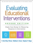 Image for Evaluating Educational Interventions, Second Edition : Single-Case Design for Measuring Response to Intervention