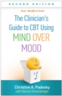 Image for The Clinician&#39;s Guide to CBT Using Mind Over Mood