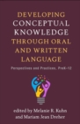 Image for Developing Conceptual Knowledge through Oral and Written Language