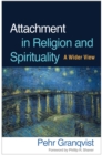 Image for Attachment in religion and spirituality: a wider view