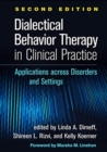 Image for Dialectical behavior therapy in clinical practice  : applications across disorders and settings