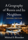 Image for A Geography of Russia and Its Neighbors