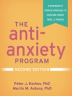 Image for Anti-anxiety program: a workbook of proven strategies to overcome worry, panic, and phobias