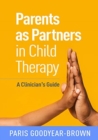Image for Parents as Partners in Child Therapy