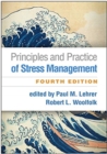 Image for Principles and Practice of Stress Management, Fourth Edition