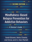 Image for Mindfulness-based relapse prevention for addictive behaviors  : a clinician&#39;s guide