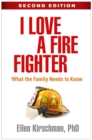 Image for I Love a Fire Fighter: What the Family Needs to Know