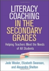 Image for Literacy coaching in the secondary grades  : helping teachers meet the needs of all students