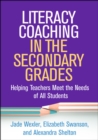 Image for Literacy coaching in the secondary grades: helping teachers meet the needs of all students