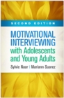 Image for Motivational Interviewing with Adolescents and Young Adults, Second Edition