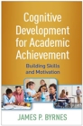 Image for Cognitive development for academic achievement  : building skills and motivation
