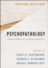 Image for Psychopathology, Second Edition: From Science to Clinical Practice