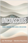 Image for The Unconscious : Theory, Research, and Clinical Implications