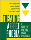 Image for Treating affect phobia: a Manual for short-term dynamic psychotherapy