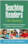 Image for Teaching readers (not reading)  : moving beyond skills and strategies to reader-focused instruction