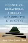 Image for Cognitive-Behavioral Therapy of Addictive Disorders