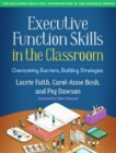 Image for Executive function skills in the classroom  : overcoming barriers, building strategies