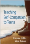 Image for Teaching Self-Compassion to Teens