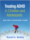 Image for Treating ADHD in children and adolescents: what every clinician needs to know