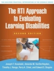 Image for The RTI approach to evaluating learning disabilities