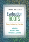 Image for Evaluation roots  : theory influencing practice