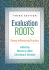 Image for Evaluation roots: theory influencing practice.