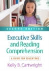 Image for Executive skills and reading comprehension  : a guide for educators