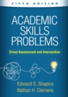 Image for Academic Skills Problems: Direct Assessment and Intervention